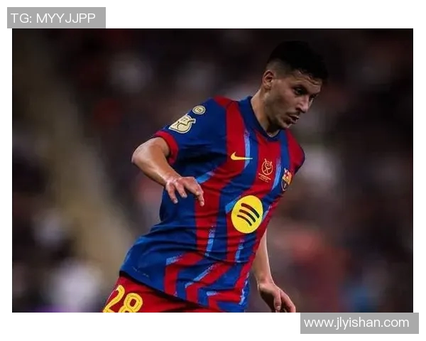 巴萨力争签下西班牙左翼新星引援行动备受关注 巴萨力争签下西班牙左翼新星引援行动备受关注